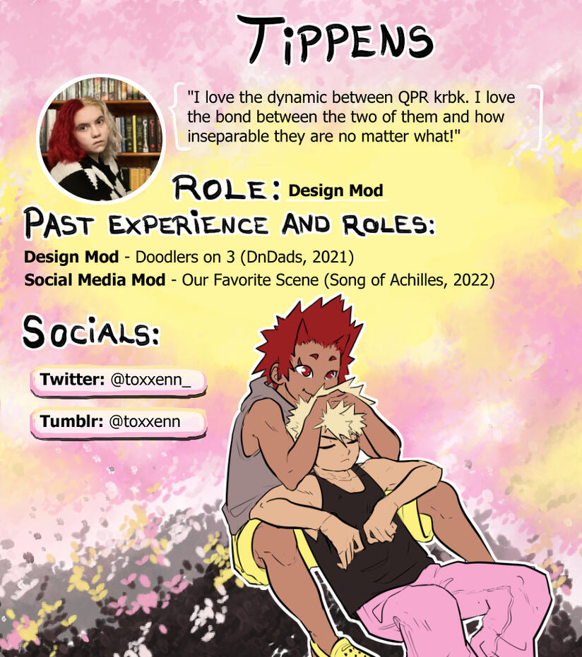 Mod profile of Tippens. Previous zine experience: 1x Design Mod, 1x Social Media Mod
